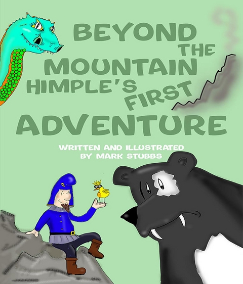 Beyond The Mountain [Himple's First Adventure] - Mark A. Stubbs