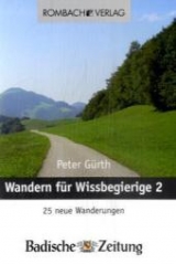 Wandern f&uuml;r Wissbegierige - Peter G&uuml;rth