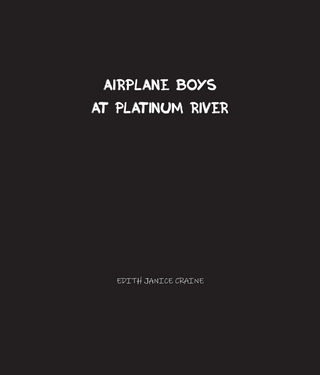 Airplane Boys at Platinum River