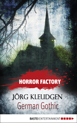 Horror Factory - German Gothic: Das Schloss der Tr&auml;ume - J&ouml;rg Kleudgen