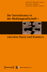 Der Surrealismus in der Mediengesellschaft &ndash; zwischen Kunst und Kommerz - 