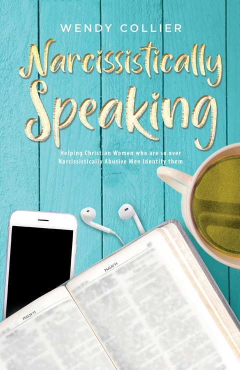 Narcissistically Speaking - Wendy Collier