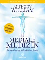 Mediale Medizin - Anthony William