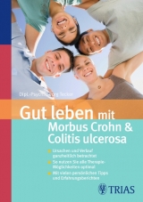 Gut leben mit Morbus Crohn & Colitis ulcerosa - Georg Tecker