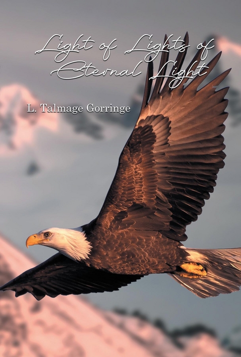 Light of Lights of Eternal Light - L. Talmage Gorringe