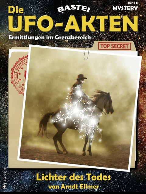 Die UFO-AKTEN 5 - Arndt Ellmer