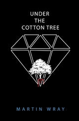 Under the Cotton Tree - Martin Wray