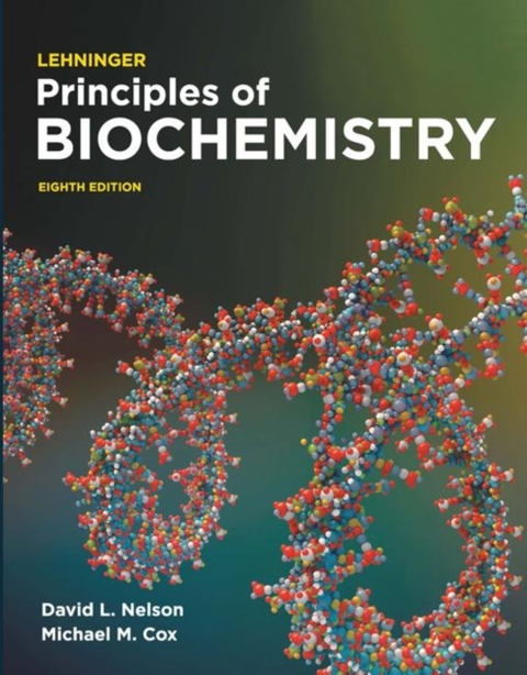 Principles of Biochemistry -  Michael Cox,  David L. Nelson