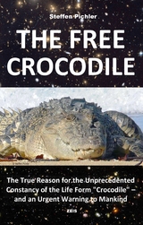 THE FREE CROCODILE - Steffen Pichler