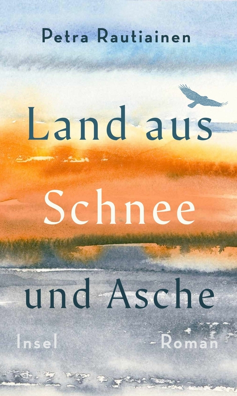 Land aus Schnee und Asche -  Petra Rautiainen