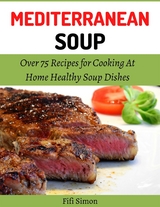 Mediterranean Soup - Fifi Simon