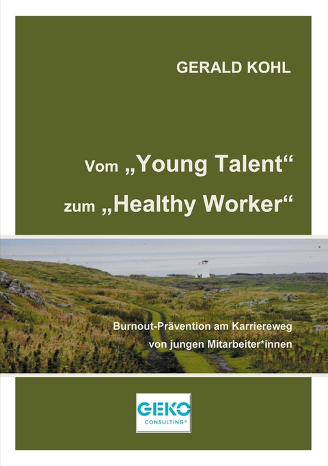 Vom Young Talent zum Healthy Worker - Gerald Kohl