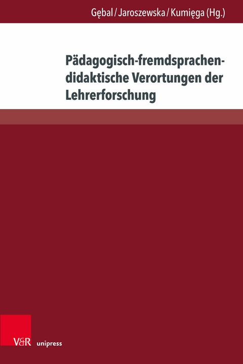 P&auml;dagogisch-fremdsprachendidaktische Verortungen der Lehrerforschung - 