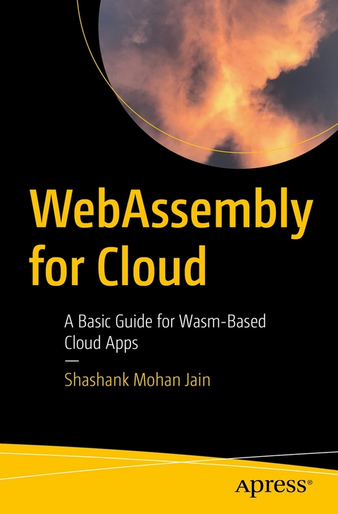 WebAssembly for Cloud - Shashank Mohan Jain