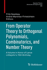 From Operator Theory to Orthogonal Polynomials, Combinatorics, and Number Theory - 