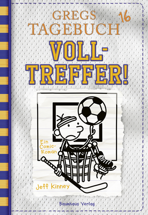 Gregs Tagebuch 16 - Volltreffer! -  Jeff Kinney