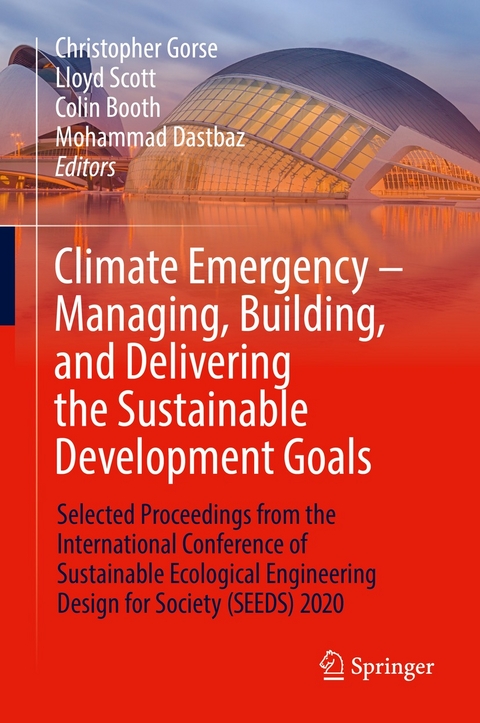 Climate Emergency &ndash; Managing, Building , and Delivering the Sustainable Development Goals - 