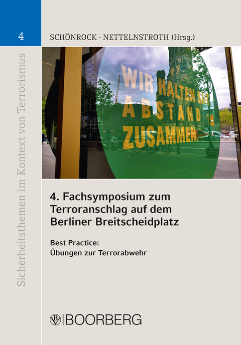 4. Fachsymposium zum Terroranschlag auf dem Berliner Breitscheidplatz -  Sabrina Sch&ouml;nrock,  Wim Nettelnstroth