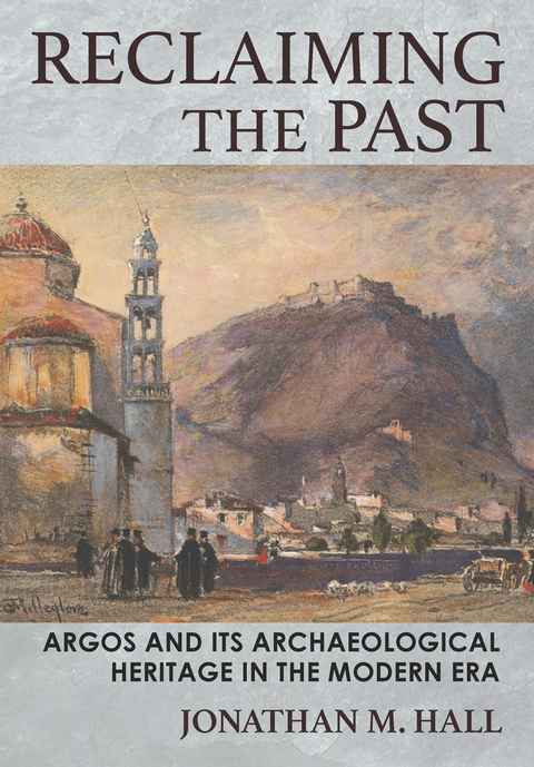 Reclaiming the Past - Jonathan M. Hall