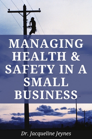 Managing Health and Safety in a Small Business