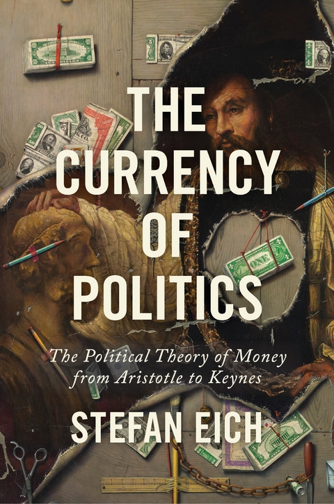 The Currency of Politics - Stefan Eich