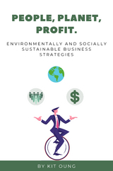People, Planet, Profit - Kit Oung