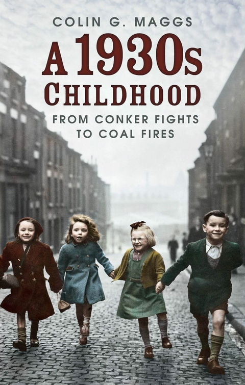 A 1930s Childhood - Colin G. Maggs