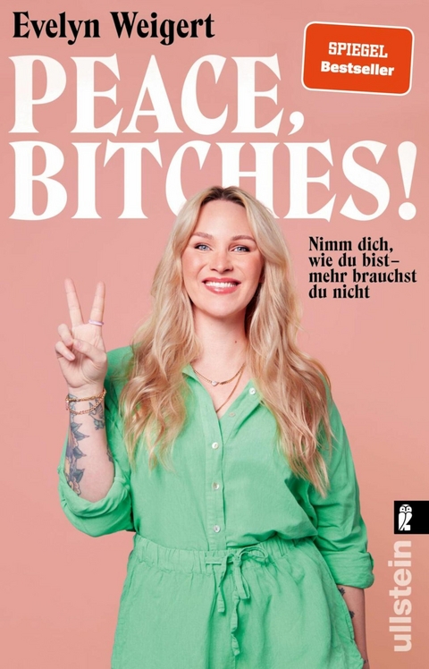 Peace, Bitches! - Evelyn Weigert, Kira Brück