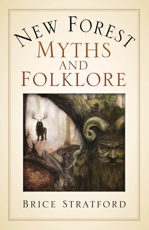 New Forest Myths and Folklore - Brice Stratford