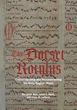 Dorset Rotulus -  Margaret Bent,  Jared C Hartt,  Peter M. Lefferts