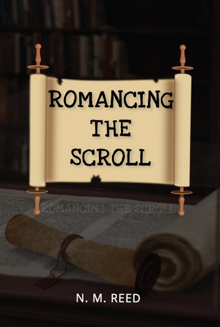 Romancing the Scroll
