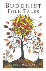Buddhist Folk Tales - Kevin Walker