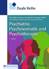 Duale Reihe Psychiatrie, Psychosomatik und Psychotherapie - 
