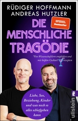 Die menschliche Trag&ouml;die - R&uuml;diger Hoffmann, Andreas Hutzler