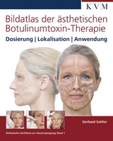 Bildatlas der &auml;sthetischen Botulinumtoxin-Therapie - Gerhard Sattler