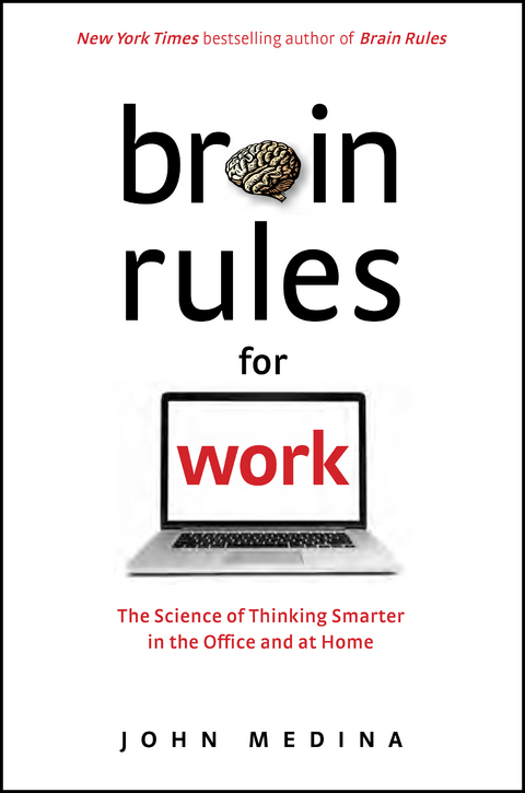 Brain Rules for Work - John Medina