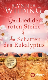 Das Lied der roten Steine & Im Schatten des Eukalyptus - Lynne Wilding