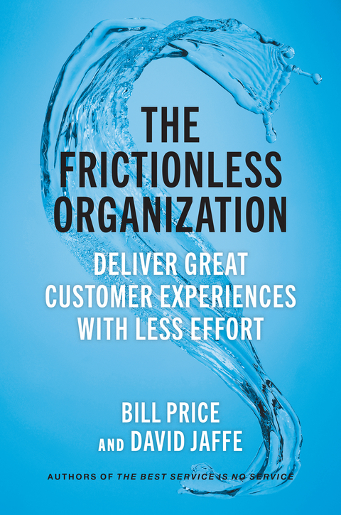 The Frictionless Organization - Bill Price, David Jaffe