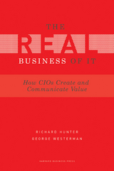 Real Business of IT - Richard Hunter, George Westerman