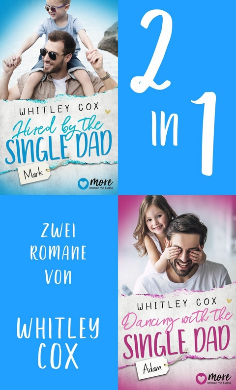 Hired by the Single Dad - Mark & Dancing with the Single Dad - Adam - Whitley Cox