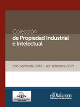 Colecci&oacute;n de Propiedad Industrial e Intelectual (Vol. 5) - Alfredo Silverio Gusman, Ignacio S&aacute;nchez Echag&uuml;e, F&eacute;lix Rozanski, Alberto Villalobos, Leonardo Pellegrino, Mariano Municoy, Alejandro M&aacute;ximo Croci, Andr&eacute;s Brandolini, Edwin Espinal Hern&aacute;ndez, Mariana Gonz&aacute;lez Vargas, Horacio Hern&aacute;ndez, Gustavo Santillana Meneses, Hugo Carrasco Soul&eacute;, Leonardo Alonso, Rodrigo Augusto Oliveira Rocci, Ana Mar&iacute;a Castro, Freddy Arias Mora, Zayde Chah&iacute;n Rozo, Fernando Garc&iacute;a Onell, Jos&eacute; Santos Ossa Rogat, Beatriz Meythaler Galarza, Sebasti&aacute;n Meythaler Galarza, Gabriel Kuri, Felipe Samaniego, Marco Antonio Palacios, Jorge M&eacute;ndez, Rodolfo Godoy, Eric Edgardo Velasco Caballero, Maritza Reategui Valdiviezo, Solange Noriega Zumaeta, Cecilia Alarc&oacute;n Galarza, Armando Arenas Reyes, Mary Fernandez, Melba Alc&aacute;ntara