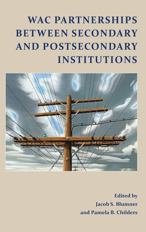 WAC Partnerships Between Secondary and Postsecondary Institutions - 