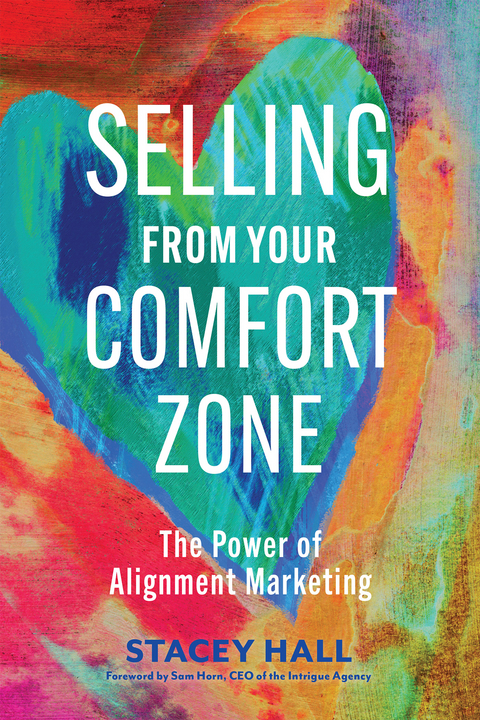Selling from Your Comfort Zone - Stacey Hall