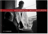 Historische Caf&eacute;s in Europa - 