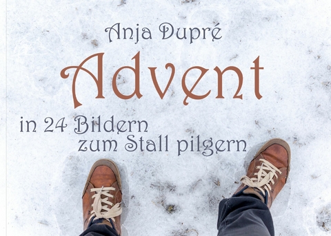 Advent -  Anja Dupr&eacute;