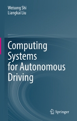 Computing Systems for Autonomous Driving - Weisong Shi, Liangkai Liu