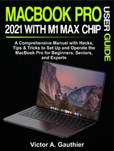 MacBook Pro 2021 with M1 Max Chip User Guide - Gauthier Victor A.