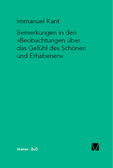 Bemerkungen in den &raquo;Beobachtungen &uuml;ber das Gef&uuml;hl des Sch&ouml;nen und Erhabenen&laquo; - Immanuel Kant