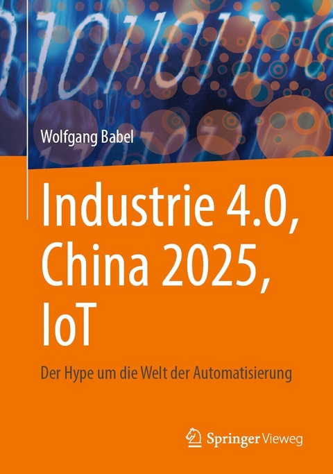 Industrie 4.0, China 2025, IoT -  Wolfgang Babel