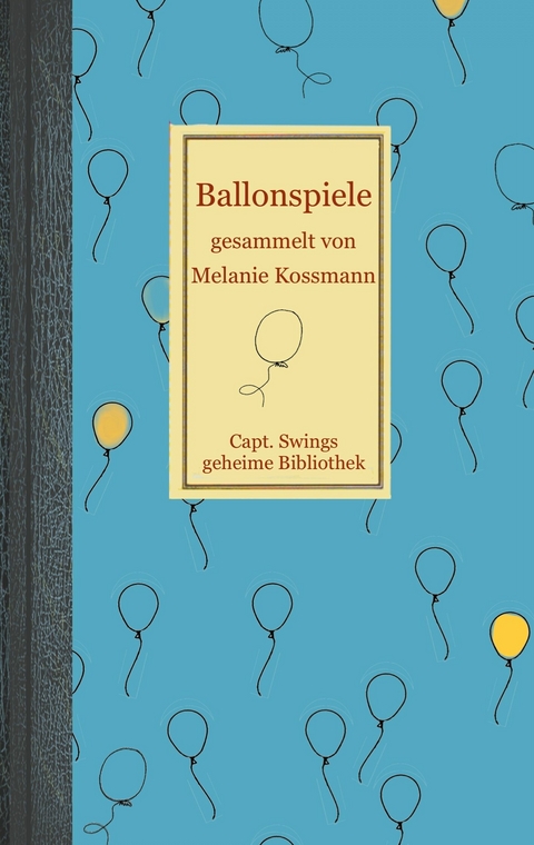 Ballonspiele -  Melanie Ko&szlig;mann